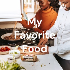 My Favorite Food
