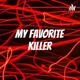 My Favorite Killer