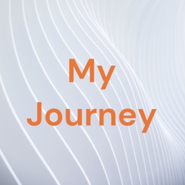 My Journey