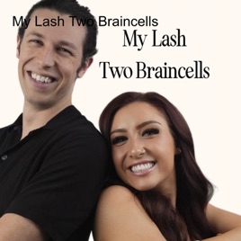 My Lash Two Braincells