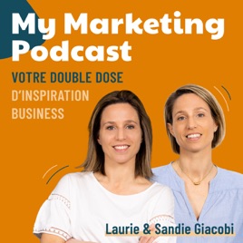 My Marketing Podcast - conseils marketing et communication, stratégie marketing, offre, growth marketing, conseils pour vend