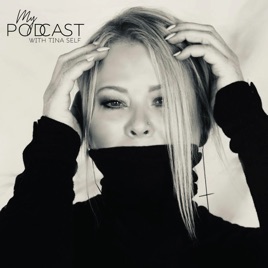 My Podcast with Tina Self