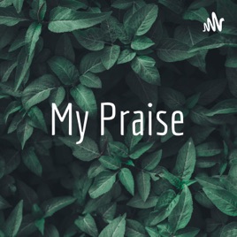 My Praise