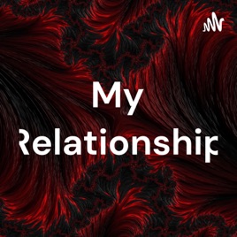 My Relationship