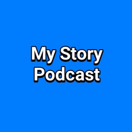 My Story Podcast