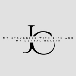 My Struggles, My Strength And mental Health