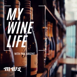My Wine Life with Phil Argent