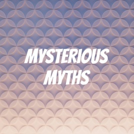 Mysterious Myths