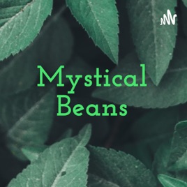 Mystical Beans