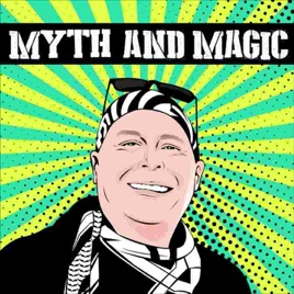 Myth and Magic