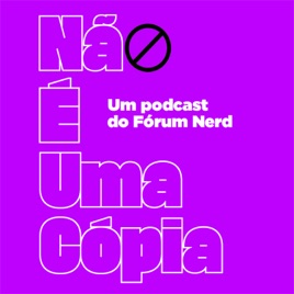 Não é Uma Cópia Podcast