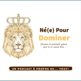 Né pour dominer