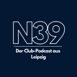 N39 - Der Club-Podcast aus Leipzig