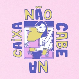 Não Cabe na Caixa
