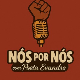 Nós Por Nós com Evandro Oliveira