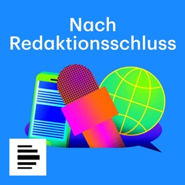 Nach Redaktionsschluss – Der Medienpodcast