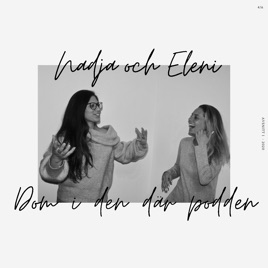 Nadja & Eleni - Dom i den där podden