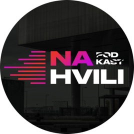NaHvili Podcast