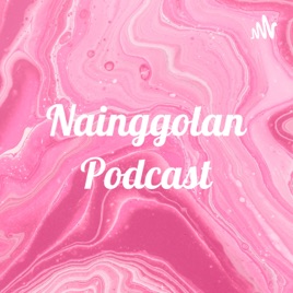 Nainggolan Podcast