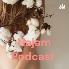 Najam Podcast