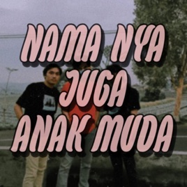 Namanya juga anak muda