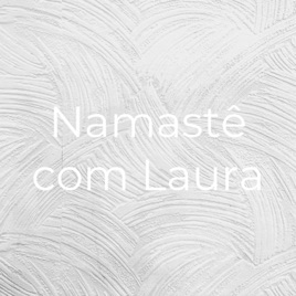 Namastê com Laura