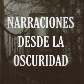 Narraciones desde la oscuridad