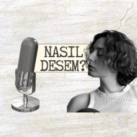 Nasıl Desem?