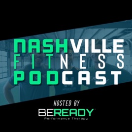 Nashville Fitness Podcast