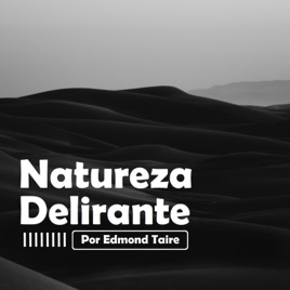 Natureza Delirante