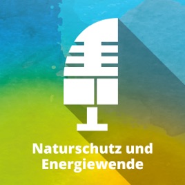 Naturschutz und Energiewende - der KNE-Podcast