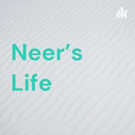 Neer's Life