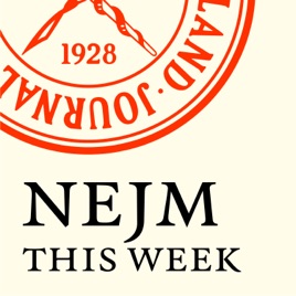 NEJM This Week — Audio Summaries