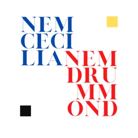 Nem Cecília Nem Drummond
