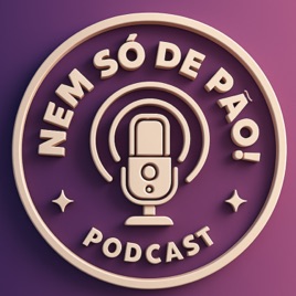 Nem Só De Pão!