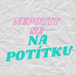NEPOTIT SE NA POTÍTKU