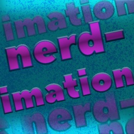 Nerd-imation