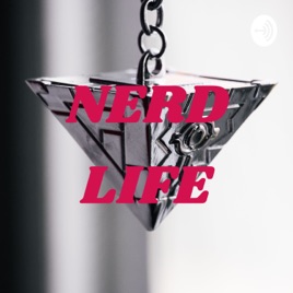 NERD LIFE
