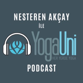 Nesteren Akçay ile YogaUni Podcast