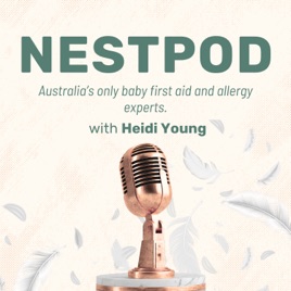 NestPod: Your Baby First Aid and Allergy Podcast