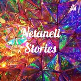 Netaneli Stories