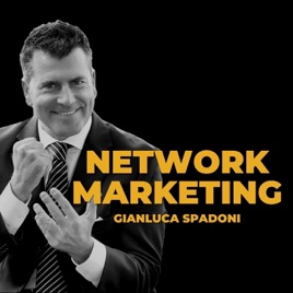 Network Marketing - Gianluca Spadoni