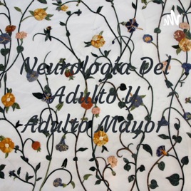 Neurología Del Adulto Y Adulto Mayor