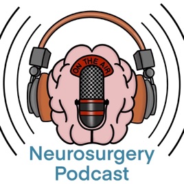Neurosurgery Podcast