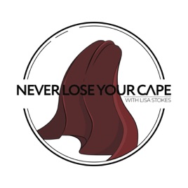 Never Lose Your Cape