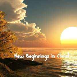 New Beginnings in Christ(KI)