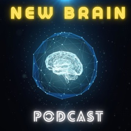 New Brain Podcast