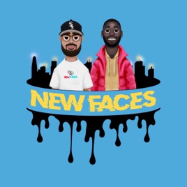 New Faces Podcast