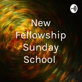 New Fellowship Sunday School