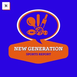 New Generation Sports Report